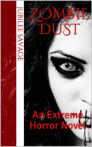 [Zombie Dust 01] • Zombie Dust · An Extreme Horror Novel